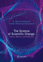 Dr. Mehrzad Abdikhalife - Afsin Mohammadi Bolbanabad - The Science of Scientific Change