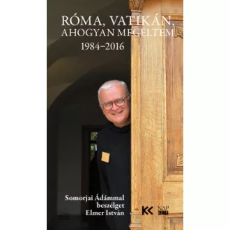 Róma, Vatikán, ahogyan megéltem