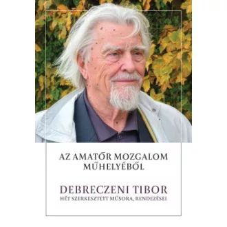 Torma Mária - Az amatőr mozgalom műhelyéből