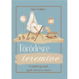 Törődésre teremtve