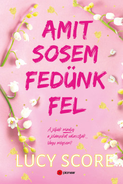 Amit sosem fedünk fel - Éldekorált