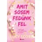 Amit sosem fedünk fel - Éldekorált
