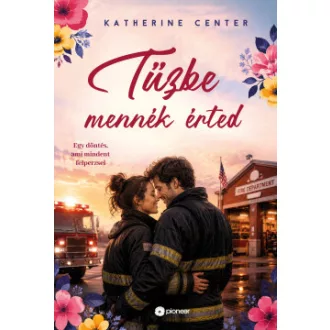 Katherine Center - Tűzbe mennék érted