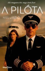 Kiss László - A pilóta
