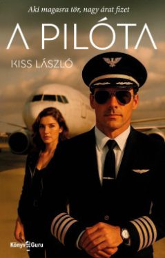 Kiss László - A pilóta