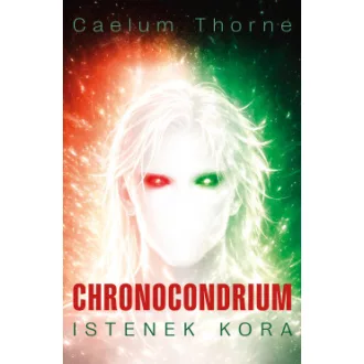 Caelum Thorne - Chronocondrium - Istenek kora
