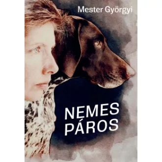 Mester Györgyi - Nemes páros