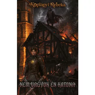 Koplányi Rebeka - Nem vagyok én katona