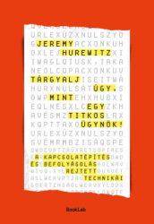 Jeremy Hurewitz - Tárgyalj úgy, mint egy titkos ügynök!