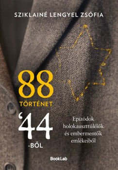 Sziklainé Lengyel Zsófia - 88 történet 44-ből