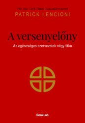 Patrick Lencioni - A versenyelőny