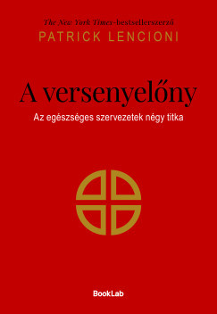 Patrick Lencioni - A versenyelőny