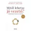 Patrick Lencioni - Mitől lehetsz jó vezető?
