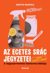 Bartus Marcell - tRENDrakó - Az ecetes srác jegyzetei