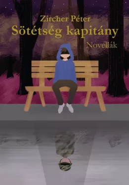 Zircher Péter - Sötétség kapitány