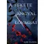 Egri Zsanna - A fekete angyal lovagjai - (Trilógia)