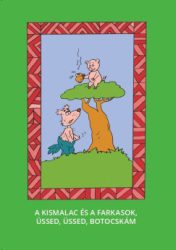 A kis malac és a farkasok, Üssed, üssed, botocskám