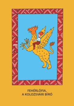 Varsányi József - Fehérlófia, A kolozsvári bíró