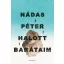 Nádas Péter - Halott barátaim