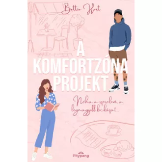 Bettie Hart - A komfortzóna projekt