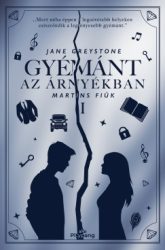 Jane Greystone - Gyémánt az árnyékban - Martins fiúk 1.