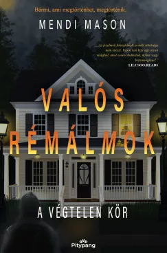 Mendi Mason - Valós Rémálmok - A végtelen kör
