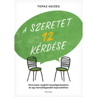 Topaz Adizes - A szeretet 12 kérdése