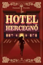 Hannah Pyralis - Hotelhercegnő