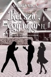 Varga Vica - Két szív, egy nyár II. - Amikor megmentettelek...