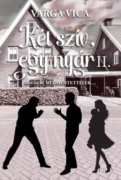 Varga Vica - Két szív, egy nyár II. - Amikor megmentettelek...