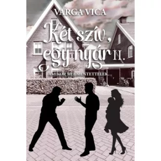 Varga Vica - Két szív, egy nyár II. - Amikor megmentettelek...