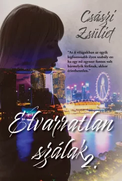 Császi Zsüliet - Elvarratlan szálak 2. - Éldekorált