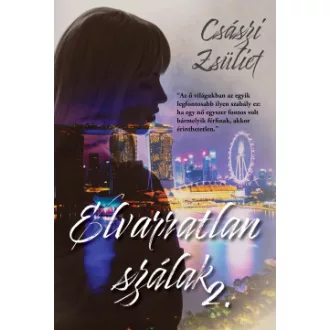 Császi Zsüliet - Elvarratlan szálak 2. - Éldekorált