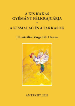 Varsányi József - A kis kakas gyémánt félkrajcárja - A kismalac és a farkasok