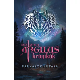 Basa Katalin - Argilus krónikák 2. - Farkasok futása - Éldekorált
