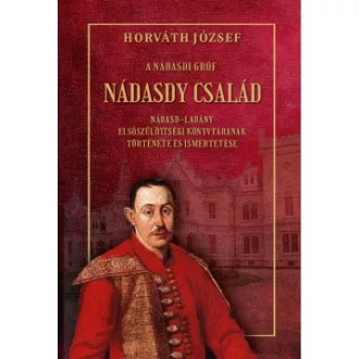 Horváth József - A Nádasdy gróf - Nádasdy család