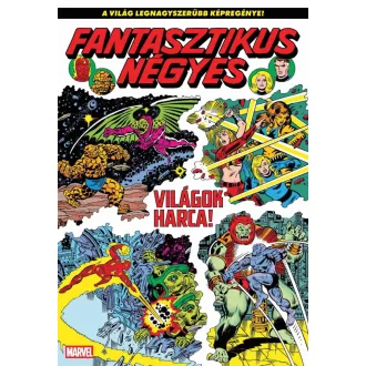 Roy Thomas - Len Wein - Sal Buscema - George Perez - Fantasztikus Négyes 21 - Világok harca