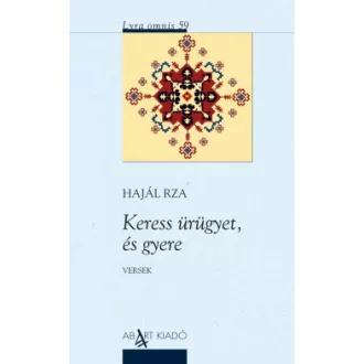 Hajál Rza - Keress ürügyet, és gyere