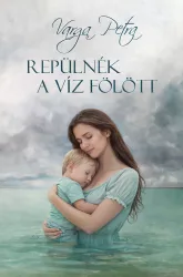 Repülnék a víz fölött