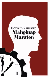 Horváth Vanessza - Maholnap - Maraton