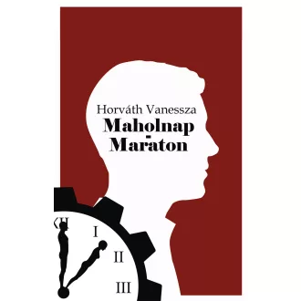 Horváth Vanessza - Maholnap - Maraton