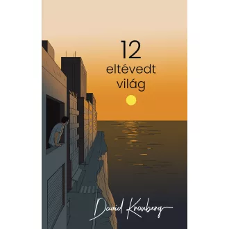 David Kronberg - 12 eltévedt világ