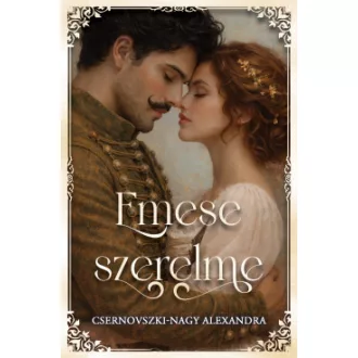 Csernovszki-Nagy Alexandra - Emese szerelme