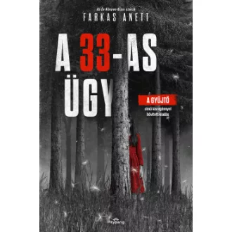 Farkas Anett - A 33-as ügy - Éldekorált