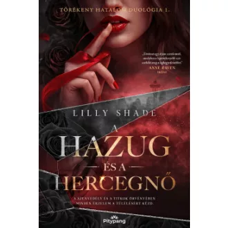 Lilly Shade - A hazug és a hercegnő