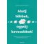Stephanie Romiszewski - Aludj többet, agyalj kevesebbet! - Szorongás és álmatlanság helyett stresszmentes éjszakák