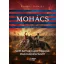 Bihari Dániel - Mohács - Nem adtuk harc nélkül Magyarországot