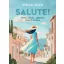 Gyovai Helén - Salute! - Egyél, igyál, szeress olasz módra
