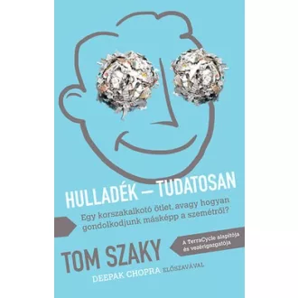 Hulladék - tudatosan