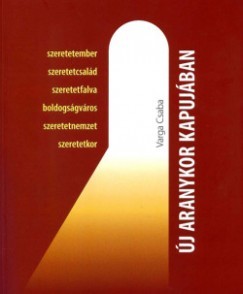 Új Aranykor kapujában